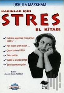 Kadınlar İçin Stres El Kitabı