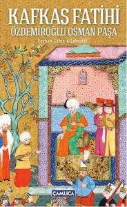 Kafkas Fatihi Özdemir Osman Paşa (Ciltli)