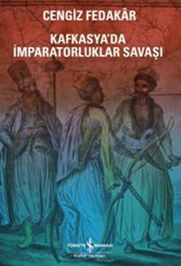 Kafkasya'da İmparatorluk Savaşı