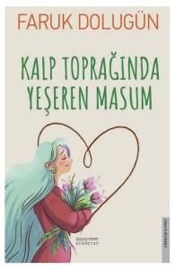 Kalp Toprağında Yeşeren Masum