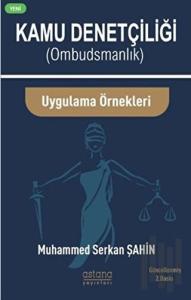 Kamu Denetçiliği (Ombudsman) ve Uygulama Örnekleri