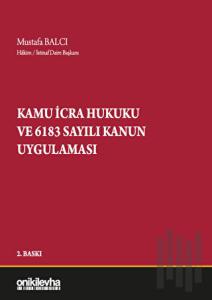 Kamu İcra Hukuku ve 6183 Sayılı Kanun Uygulaması (Ciltli)