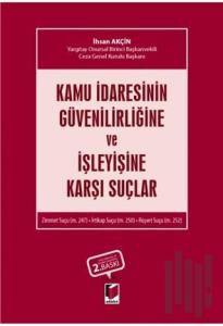 Kamu İdaresinin Güvenilirliğine ve İşleyişine Karşı Suçlar (Ciltli)