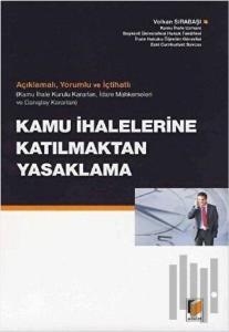 Kamu İhalelerine Katılmaktan Yasaklama