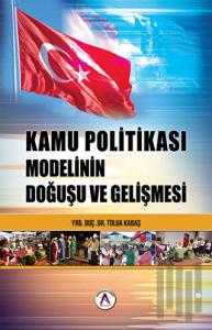 Türk Kamu Politikası Modelinin Doğuşu ve Gelişimi