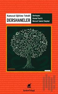 Kamusal Eğitime Tehdit Dershaneler