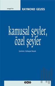 Kamusal Şeyler, Özel Şeyler