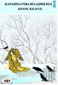 Kanadına Veba Bulaşmış Kuş