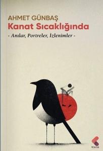 Kanat Sıcaklığında - Anılar Portreler İzlenimler