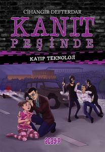 Kanıt Peşinde 3-Kayıp Teknoloji (Ciltli)