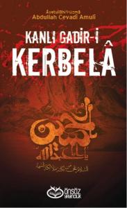 Kanlı Gadir-i Kerbela (Ciltli)