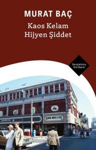 Kaos Kelam Hijyen Şiddet - Genişletilmiş Yeni Basım