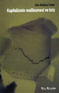 Kapitalizmin Malileşmesi ve Kriz
