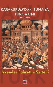 Karakurum'dan Tuna'ya Türk Akını