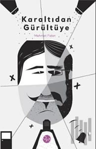 Karaltıdan Gürültüye