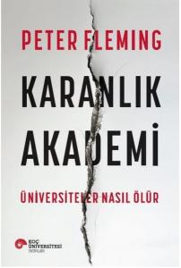 Karanlık Akademi-Üniversiteler Nasıl Ölür