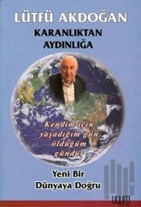 Karanlıktan Aydınlığa
