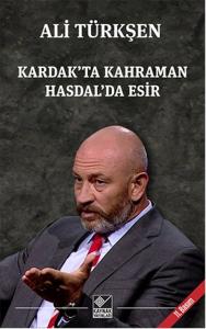Kardak'ta Kahraman Hasdal'da Esir