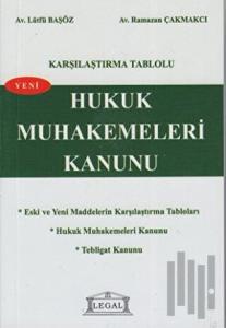 Karşılaştırma Tablolu Hukuk Muhakemeleri Kanunu