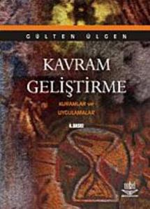 Kavram Geliştirme Kuramlar ve Uygulamalar