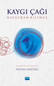 Kaygı Çağı - Kaygıdan Bilince
