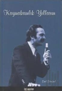 Kaymakamlık Yıllarım