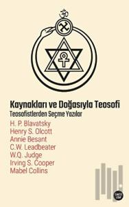 Kaynakları ve Doğasıyla Teosofi