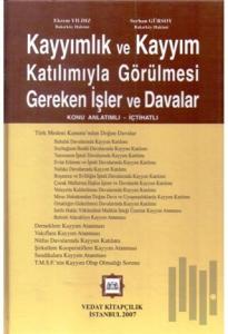 Kayyımlık ve Kayyım Katılımıyla Görülmesi Gereken İşler ve Davalar