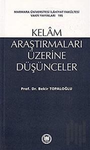 Kelam Araştırmaları Üzerine Düşünceler