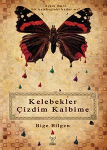 Kelebekler Çizdim Kalbime