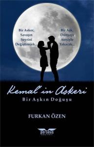 Kemal'in Askeri - Bir Aşkın Doğuşu
