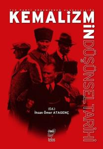 Kemalizmin Düşünsel Tarihi - Tek Parti Döneminden Ulusalcılığa