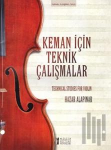 Keman İçin Teknik Çalışmalar / Techinical Studies for Violin