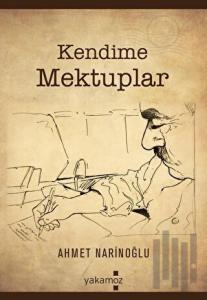 Kendime Mektuplar
