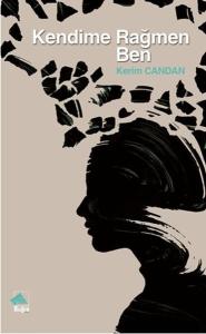 Kendime Rağmen Ben