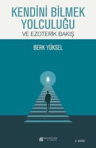 Kendini Bilmek Yolculuğu ve Ezoterik Bakış