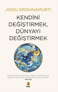 Kendini Değiştirmek Dünyayı Değiştirmek