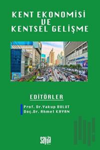 Kent Ekonomisi ve Kentsel Gelişme