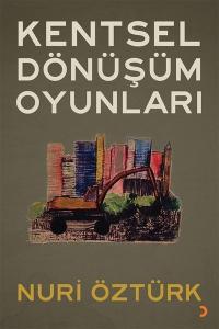 Kentsel Dönüşüm Oyunları