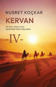 Kervan - Yol Uzun Yaşam Kısa Sığabildiği Kadar Mücadele