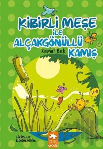 Kibirli Meşe ile Alçakgönüllü Kamış