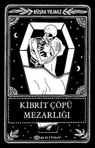 Kibrit Çöpü Mezarlığı (Ciltli)
