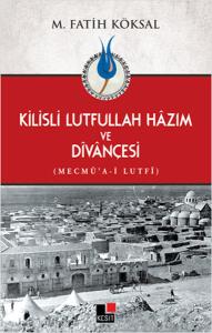 Kilisli Lutfullah Hazım ve Divançesi