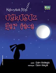 Kılkuyruk Popi - Uykusuz Her Gece (Ciltli)