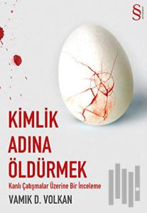 Kimlik Adına Öldürmek