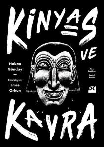 Kinyas ve Kayra - 18. Yıl Resimli Özel Baskısı (Ciltli)