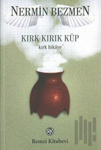Kırk Kırık Küp / Kırk Hikaye