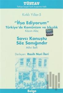 Kırklı Yıllar 5 İfşa Ediyorum / Savcı Konuştu Söz Sanığındır