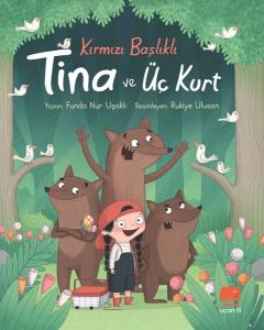 Kırmızı Başlıklı Tina ve Üç Kurt