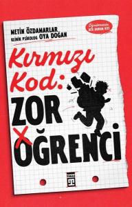 Kırmızı Kod: Zor Öğrenci